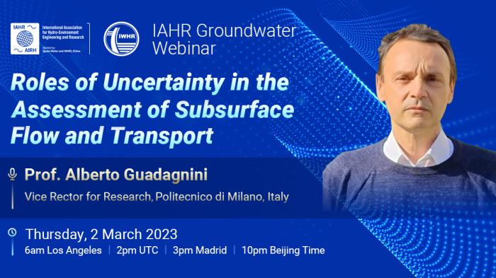 IAHR Groundwater Webinar on Roles of Uncertainty in the Assessment of Subsurface Flow and Transport